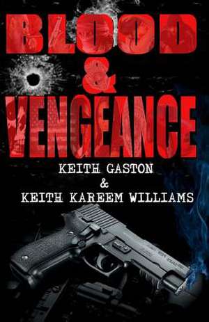 Blood & Vengeance de Keith Kareem Williams