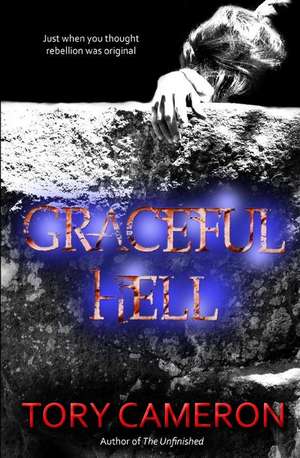 Graceful Hell de Tory Cameron