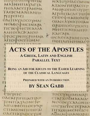 Acts of the Apostles de Dr Sean Gabb