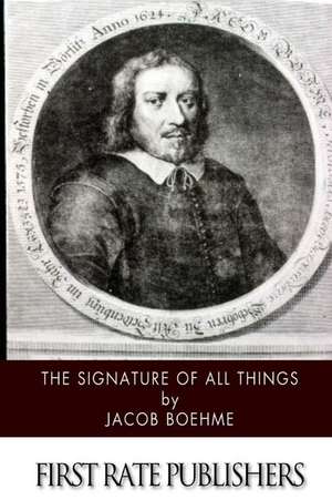 The Signature of All Things de Jacob Boehme