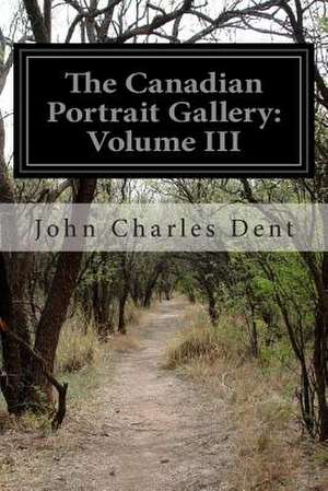 The Canadian Portrait Gallery de John Charles Dent