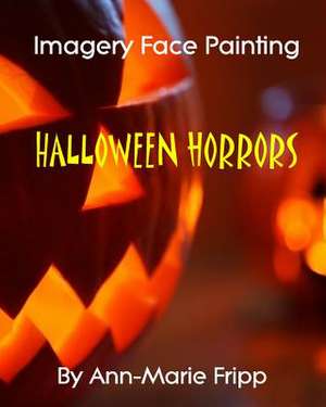 Imagery Face Painting de Ann-Marie Fripp