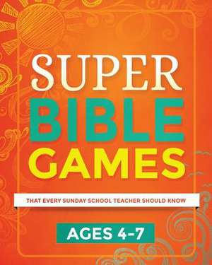 Super Bible Games for Ages 4-7 de Mary Kate Warner