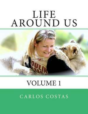 Life Around Us de Carlos Costas