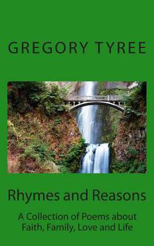 Rhymes and Reasons de Gregory Tyree