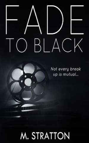 Fade to Black de M. Stratton