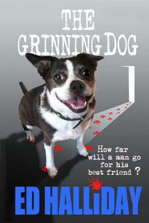 The Grinning Dog de MR Ed Halliday