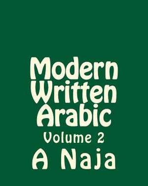 Modern Written Arabic de A. Nashat Naja