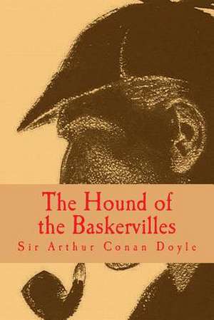 The Hound of the Baskervilles [Large Print Edition] de Sir Arthur Conan Doyle