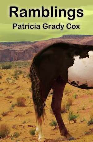 Ramblings de Patricia Grady Cox