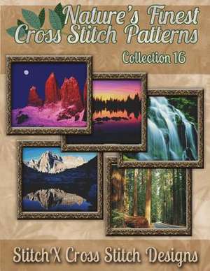 Nature's Finest Cross Stitch Pattern Collection No. 16 de Tracy Warrington