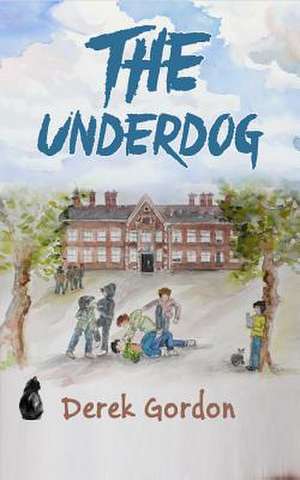 The Underdog de MR Derek Gordon