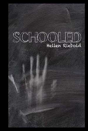 Schooled de Hellen Riebold