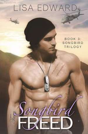 Songbird Freed de Lisa Edward