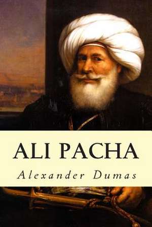 Ali Pacha de Alexandre Dumas