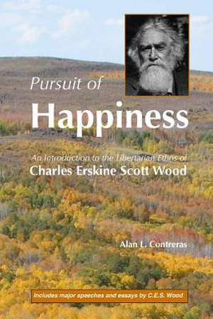 Pursuit of Happiness de Alan L. Contreras