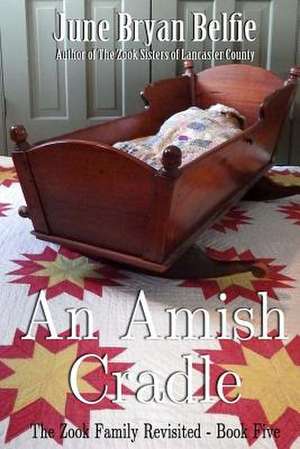 An Amish Cradle de June Bryan Belfie