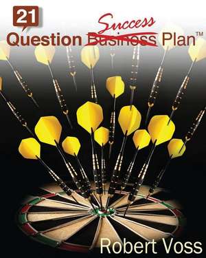 21 Question Success Plan de MR Robert Voss