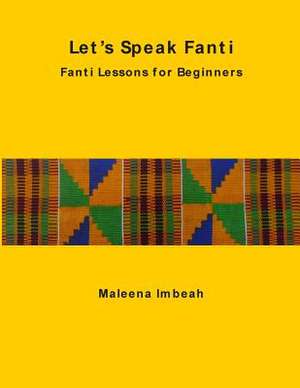 Let's Speak Fanti de Dr Maleena Imbeah