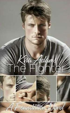 The Fighter de Kira Adams