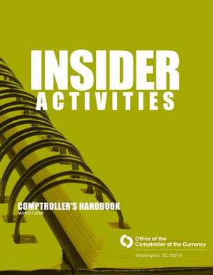 Insider Activities Comptroller's Handbook March 2006 de Comptroller of the Currency