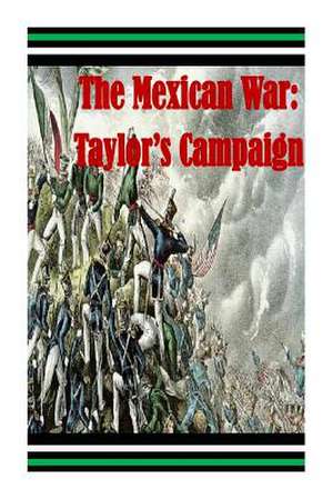 The Mexican War de Matthew Forney Steele