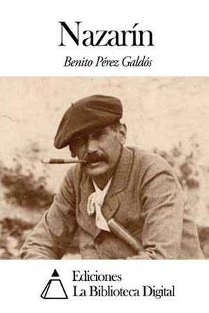 Nazarin de Benito Perez Galdos
