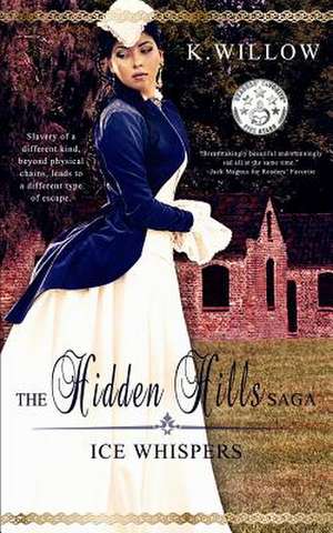 The Hidden Hills Saga de K. Willow