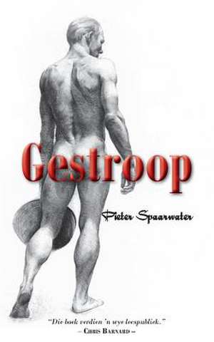 Gestroop de Pieter Spaarwater