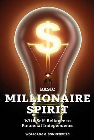 Basic Millionaire Spirit de Wolfgang G. Sonnenburg