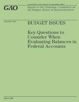 Budget Issues de Government Accountability Office (U S )