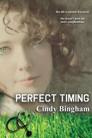 Perfect Timing de Cindy L. Bingham