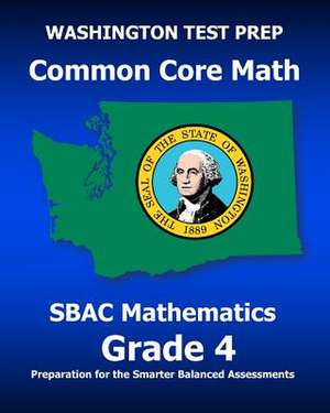 Washington Test Prep Common Core Math Sbac Mathematics Grade 4 de Test Master Press Washington