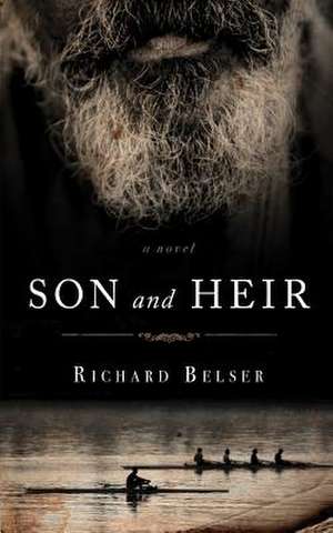 Son and Heir de Richard Belser