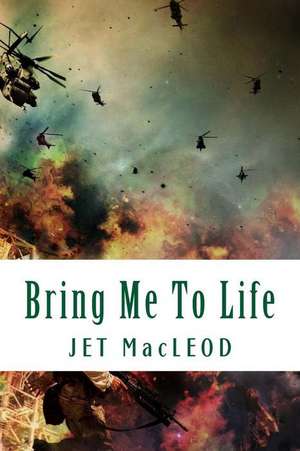 Bring Me to Life de Jet MacLeod