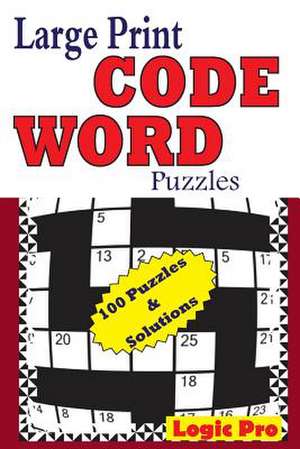 Large Print Code Word Puzzles de Logic Pro