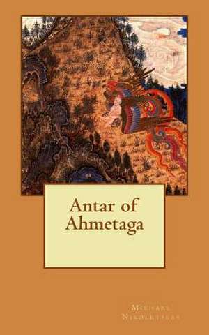 Antar of Ahmetaga de Michael M. Nikoletseas