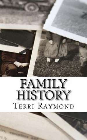 Family History de Terri Raymond