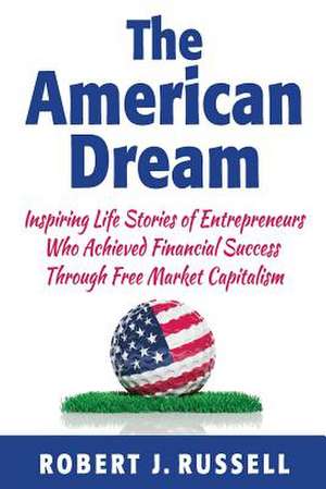 The American Dream de MR Robert J. Russell