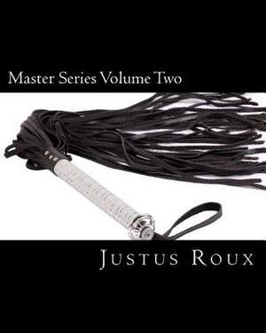 Master Series Volume Two de Justus Roux