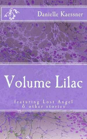 Volume Lilac de Danielle Kaessner