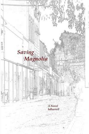 Saving Magnolia