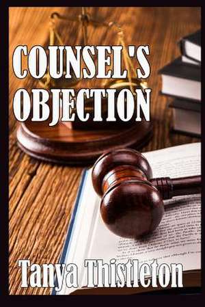 Counsel's Objection de Tanya Thistleton