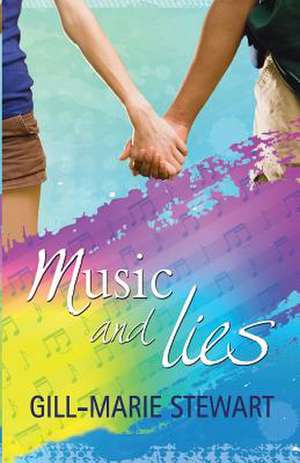 Music and Lies de Gill-Marie Stewart