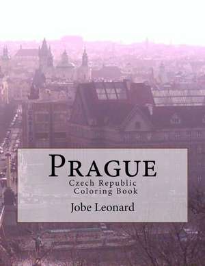 Prague, Czech Republic Coloring Book de Jobe David Leonard