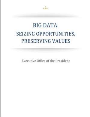 Big Data de Executive Office of the President