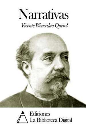 Narrativas de Vicente Wenceslao Querol