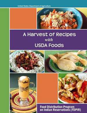 A Harvest of Recipes USDA Foods de United States Department of Agriculture