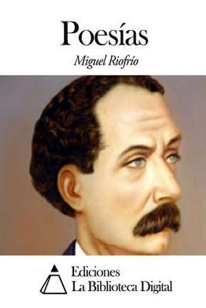 Poesias de Miguel Riofrio