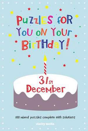 Puzzles for You on Your Birthday - 31st December de Clarity Media